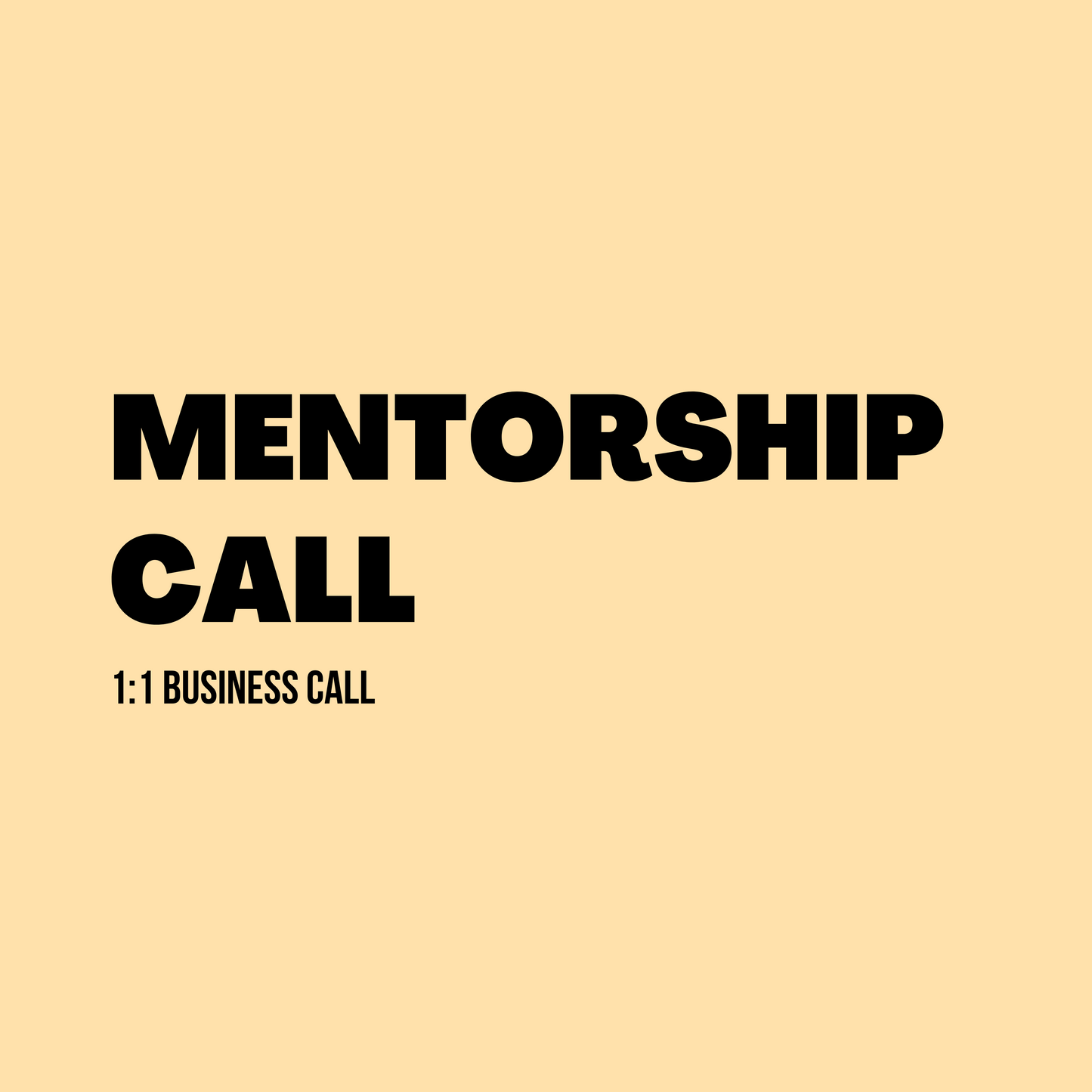 MENTORSHIP CALL